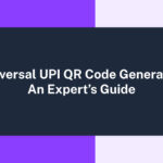 Universal UPI QR Code Generator: An Expert’s Guide